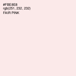 #FBE8E8 - Fair Pink Color Image